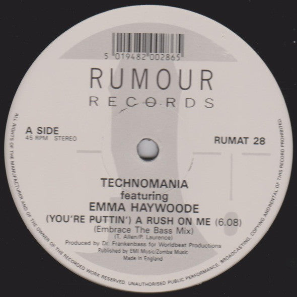 Technomania : (You're Puttin') A Rush On Me (Embrace The Bass Mix) (12")