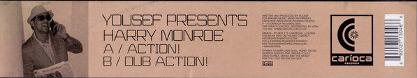 Yousef Presents Harry Monroe : Action! (12")