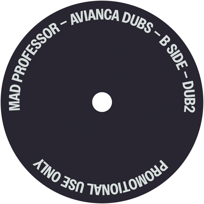 Mad Professor - Avianca Dubs Vol 1 - 12" Vinyl, Side B