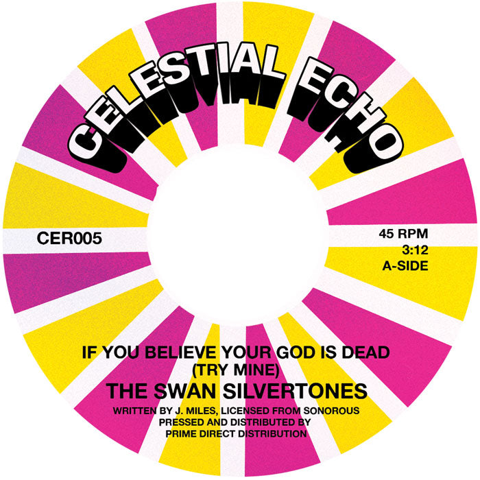 The Swan Silvertones - If You Believe Your God Is Dead (Try Mine) - 7 Inch Vinyl, Side A