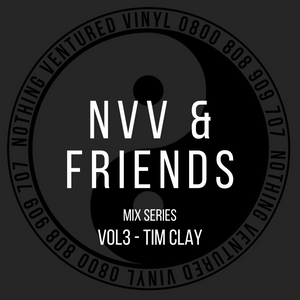 NVV & FRIENDS VOL3 - TIM CLAY -(93 JUNGLE/HARDCORE SPECIAL)