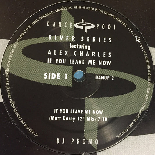 River Series Featuring Alex Charles : If You Leave Me Now (12", Promo)