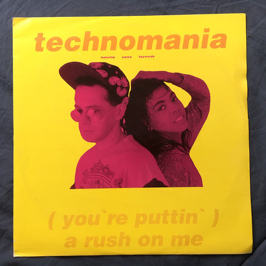 Technomania : (You're Puttin') A Rush On Me (Embrace The Bass Mix) (12")