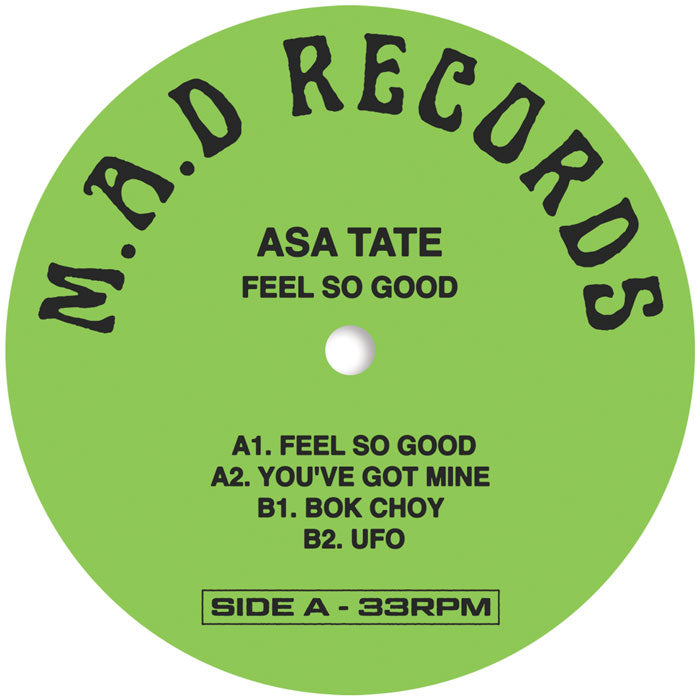ASA TATE - Feel So Good EP [12 Inch Vinyl, M.A.D Records, Make A Dance, Side A]