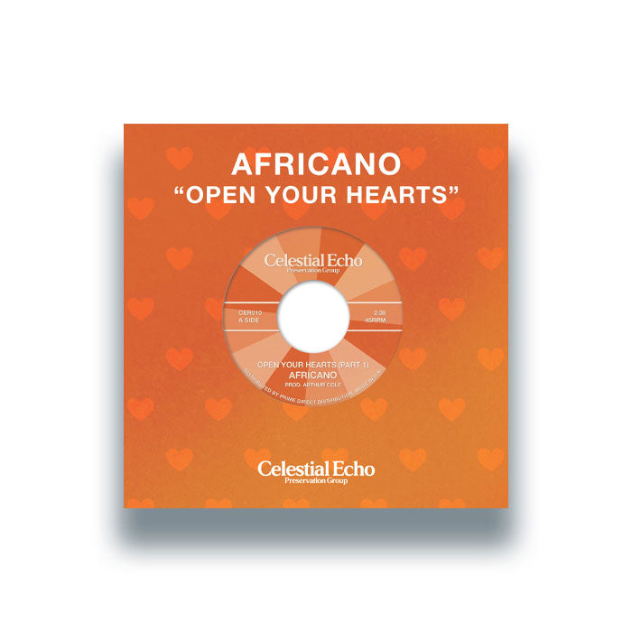 Africano - Open Your Hearts (Parts 1 & 2) [7 Inch Vinyl, Celestial Echo, Front Cover]