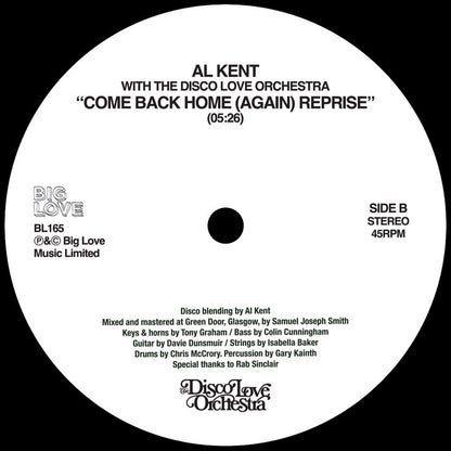 Al Kent with The Disco Love Orchestra - Come Back Home (Again) [12 Inch Vinyl, Big Love Records, Side B]