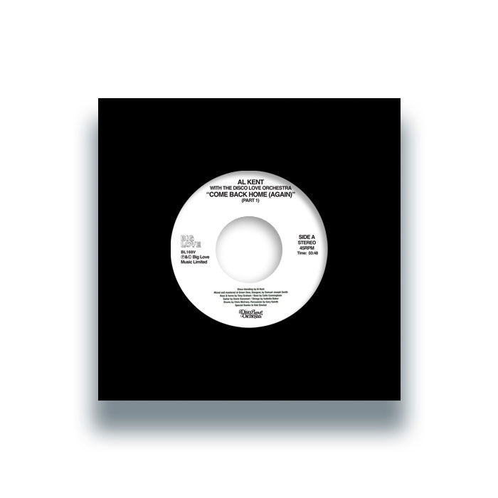 Al Kent with The Disco Love Orchestra - Come Back Home (Again) [7 Inch Vinyl, Big Love Records, Front Cover]