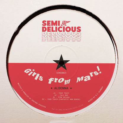 Aldonna - Girls From Mars EP (Inc. Fantastic Man Remix) [12 Inch Vinyl, Semi Delicious, Side B]
