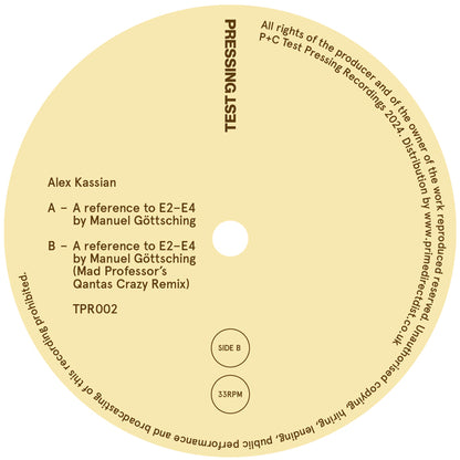 Alex Kassian - A reference to E2-E4 by Manuel Gottsching (Mad Professor Remix) - 12" Vinyl, B Side