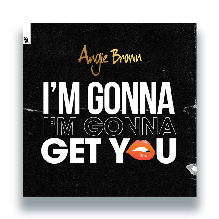 Angie Brown - I’m Gonna Get You [12 Inch Vinyl, Armada Music, Front Cover]