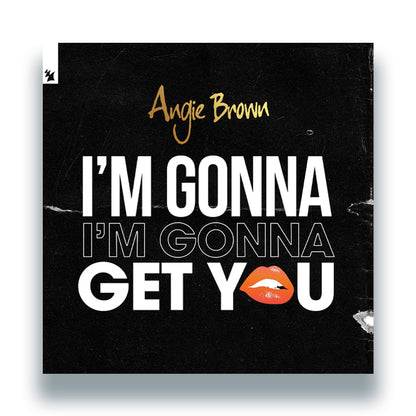Angie Brown - I’m Gonna Get You [12 Inch Vinyl, Armada Music, Front Cover]
