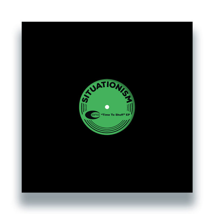 BRS - Time to Shuff EP [12 Inch Vinyl, Situationism Records, Front Cover]