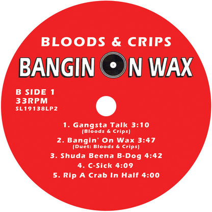 Bloods & Crips - Bangin On Wax - Double LP, Red & Blue Vinyl, B Side