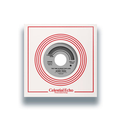 Bobby Reed - The Time Is Right For Love / If I Don't Love You [7 Inch Vinyl, Celestial Echo, Front Cover]