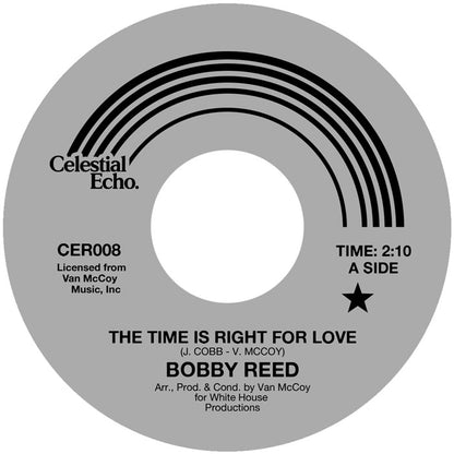 Bobby Reed - The Time Is Right For Love / If I Don't Love You [7 Inch Vinyl, Celestial Echo, Side A]