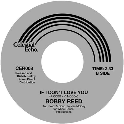 Bobby Reed - The Time Is Right For Love / If I Don't Love You [7 Inch Vinyl, Celestial Echo, Side B]