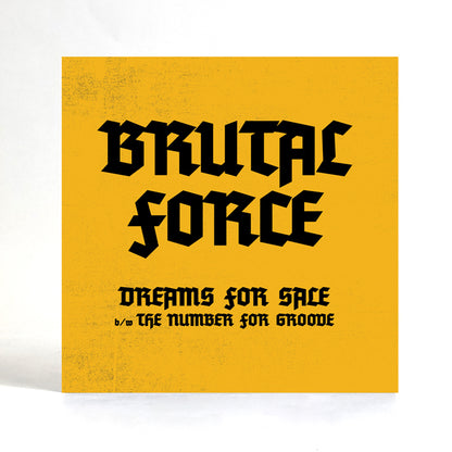 Brutal Force - Dreams For Sale [7 Inch Vinyl, Celestial Echo, Front Cover]