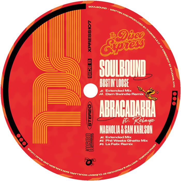 Bustin' Loose / Magnolia & Sam Karlson - Soulbound / Abracadabra (Original Mixes + Dam Swindle, Phil Weeks & La Felix Remixes) [12 Inch Vinyl, The Disco Express, Side B]