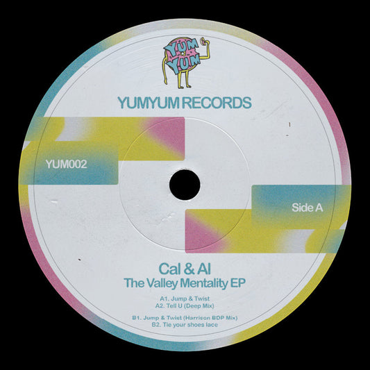 Cal & Al - The Valley Mentality EP [12 Inch Vinyl, Yum Yum Records, Side A]