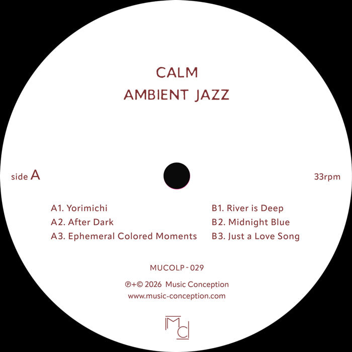 Calm - Ambient Jazz [12 Inch Vinyl LP, Music Conception, Side A]