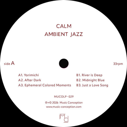 Calm - Ambient Jazz [12 Inch Vinyl LP, Music Conception, Side A]