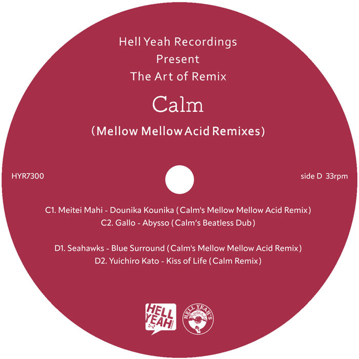 Calm - The Art of Remix - Mellow Mellow Acid [2x12 Inch Vinyl, Double LP, Hell Yeah Recordings, Side D]