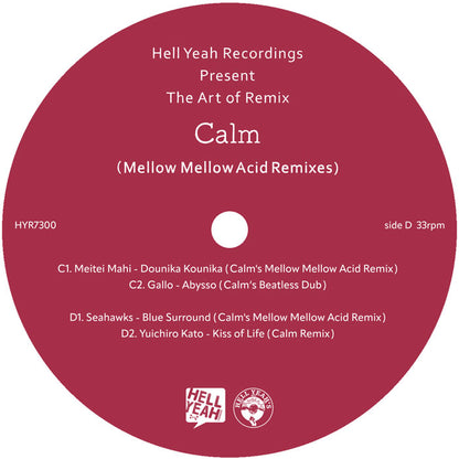 Calm - The Art of Remix - Mellow Mellow Acid [2x12 Inch Vinyl, Double LP, Hell Yeah Recordings, Side D]