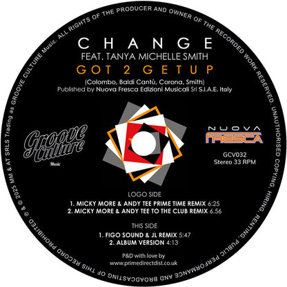 Change feat. Tanya Michelle Smith - Got 2 Get Up (Incl. Micky More & Andy Tee Remixes) [12" Vinyl, Groove Culture, Side A]