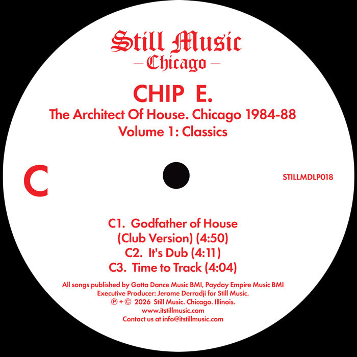 Chip E - The Architect Of House - Chicago 1984-88. Volume 1: Classics [2x12 Inch Vinyl, Double LP Album, Still Music Chicago Records, Side C]