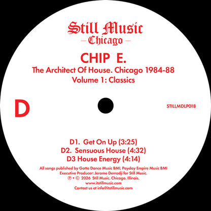 Chip E - The Architect Of House - Chicago 1984-88. Volume 1: Classics [2x12 Inch Vinyl, Double LP Album, Still Music Chicago Records, Side D]