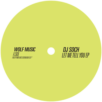 DJ Soch - Let Me Tell You EP [12 Inch Vinyl, WOLF Music, Side A]