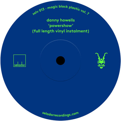Danny Howells - Magic Black Plastic Vol 7 - 12" Vinyl, Selador Recordings, Side A