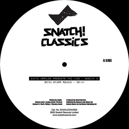 David Morales Presents The Face / FPI Project - Needin U / Rich In Paradise (Going Back To My Roots) [12 Inch Vinyl, Snatch Raw Records, Side A]