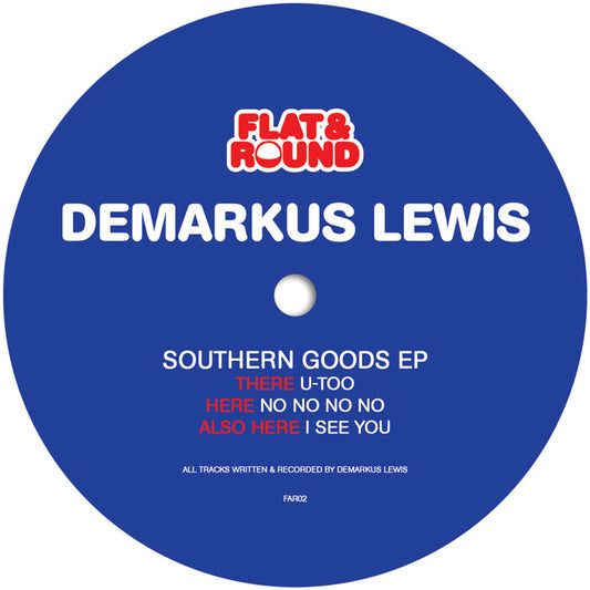 Demarkus Lewis - Southern Goods EP [12 Inch Vinyl, Flat & Round Records, Side B]