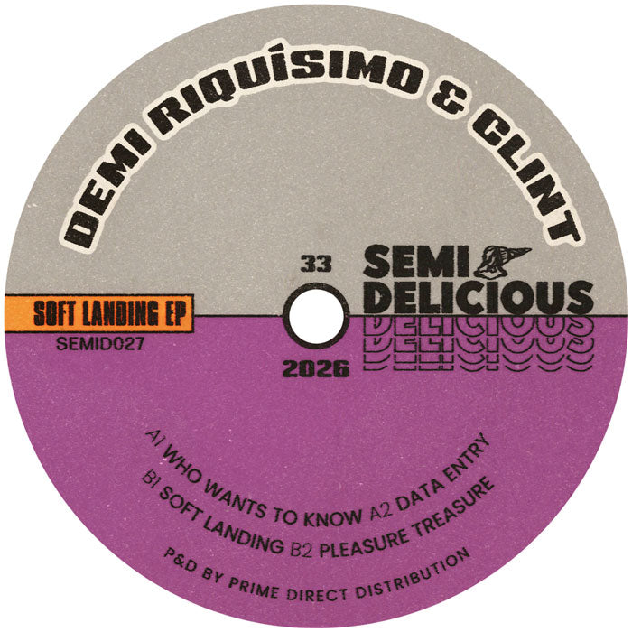 Demi Riquísimo & Clint - Soft Landing EP [12 Inch Vinyl, Semi Delicious Records, Side B]