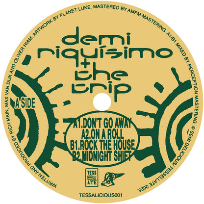Demi Riquísimo & The Trip - Don’t Go Away EP [12" Vinyl, Tessellate & Semi Delicious, Side A]