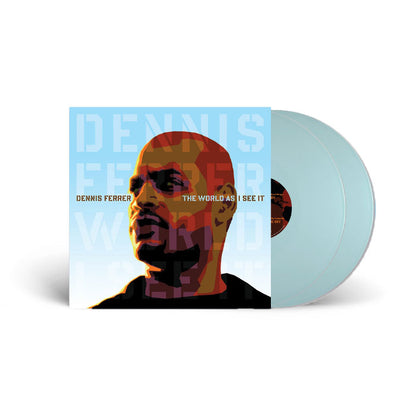 Dennis Ferrer - The World As I See It [2x12" Vinyl LP, Sky Blue, Front]