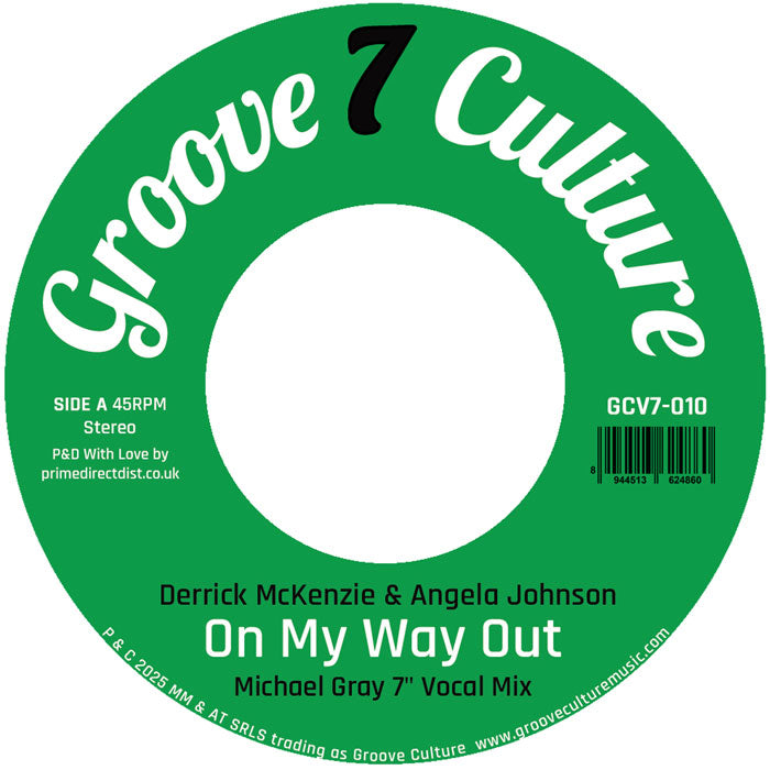 Derrick Mckenzie & Angela Johnson - On My Way Out (Michael Gray 7” Remix) [7 Inch Vinyl, Groove Culture Seven, Side A]
