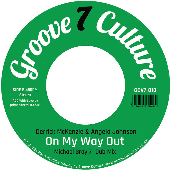 Derrick Mckenzie & Angela Johnson - On My Way Out (Michael Gray 7” Remix) [7 Inch Vinyl, Groove Culture Seven, Side B]