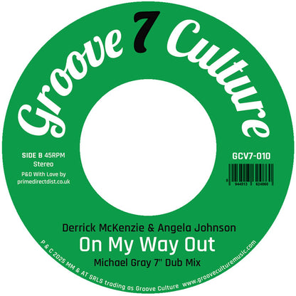 Derrick Mckenzie & Angela Johnson - On My Way Out (Michael Gray 7” Remix) [7 Inch Vinyl, Groove Culture Seven, Side B]
