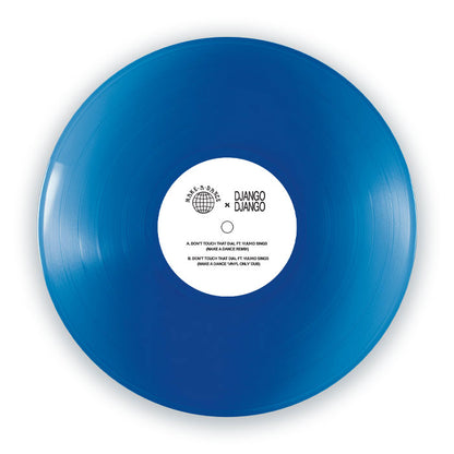 Django Django - Don’t Touch That Dial (Make A Dance Remixes) - 12" Blue Vinyl, Front