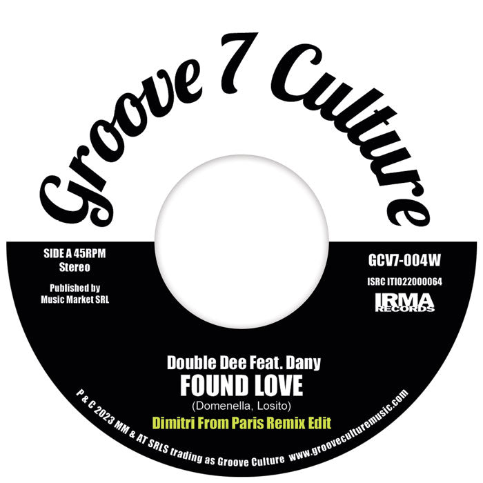 Double Dee / Jestofunk - Found Love / Say It Again - Remixes [7 Inch Vinyl, Groove Culture Seven Records, Side A]