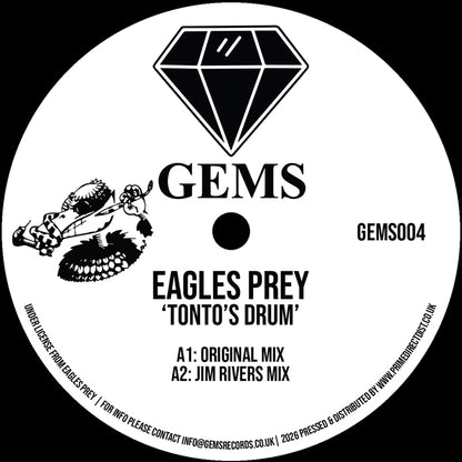 Eagles Prey - Tonto’s Drum [12 Inch Vinyl, GEMS Records, Side A]