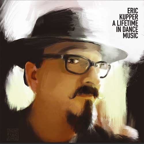 Eric Kupper - A Lifetime In Dance Music [2x12 Inch Vinyl, Double LP, SoSure Music, Front Cover]