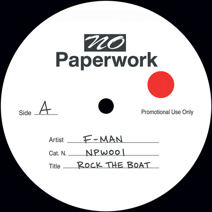 F-MAN - Rock The Boat [12 Inch Vinyl, No Paperwork Records, Side A]