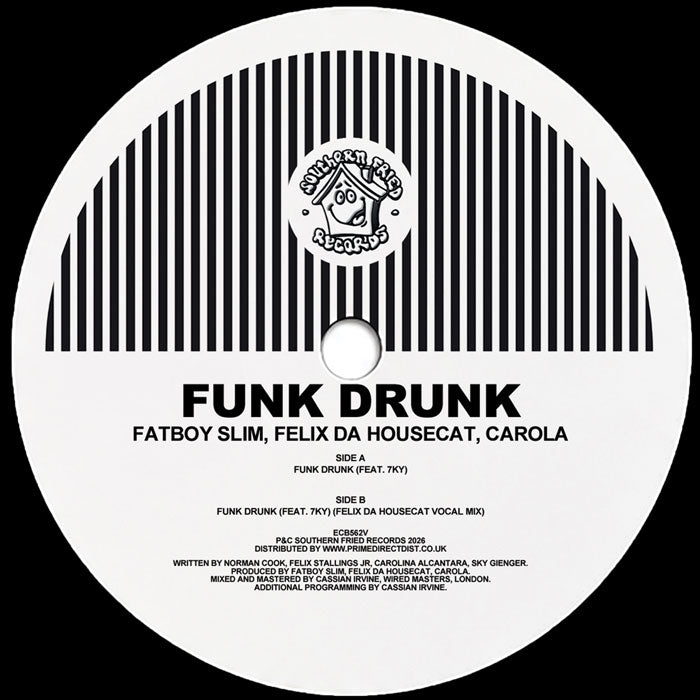 Fatboy Slim / Felix Da Housecat / Carola - Funk Drunk [12 Inch Vinyl, Southern Fried Records, Side A]