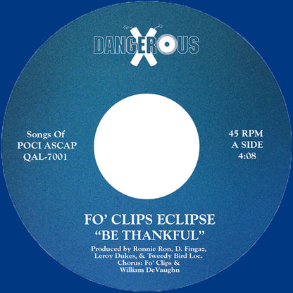 Fo' Clips Eclipse - Be Thankful / Can You Feel Me [7" Vinyl, Blue, Side A]