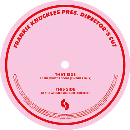 Frankie Knuckles Pres. Director's Cut – The Whistle Song [12 Inch Pink Vinyl, SoSure Music, Side B]