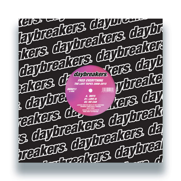 Fred Everything - The Lost Tapes 2008-2015 [12 Inch Vinyl, DAYBREAKERS, Front Cover]