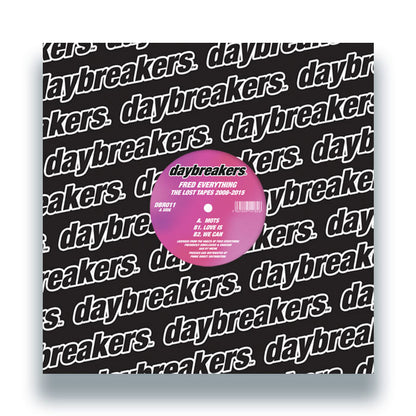 Fred Everything - The Lost Tapes 2008-2015 [12 Inch Vinyl, DAYBREAKERS, Front Cover]